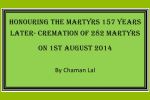 Honouring the Martyrs 157 Years later- cremation of 282 martyrs on 1st August 2014